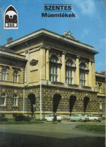 Dercs�nyi Bal�zs - Szentes M�eml�kek -  T�jak Korok M�ezumok  Kisk�nyvt�ra 388