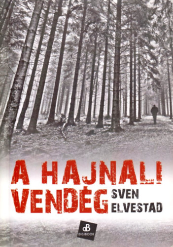 Elvestadt, Sven - A hajnali vendég