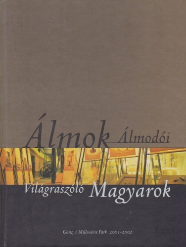 Millenris Park - lmok lmodi-Vilgraszol magyarok I-II.