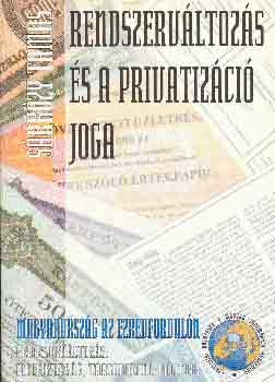 Dr. Srkzy Tams - A rendszervltozs s a privatizci joga