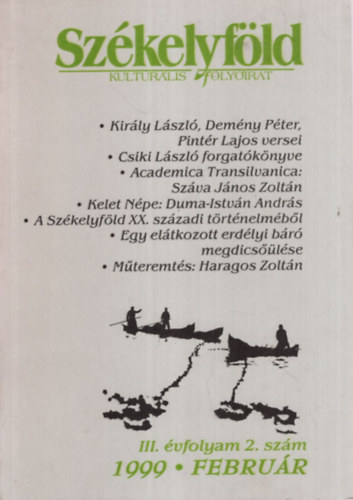 Gy�rgy Attila, Moln�r Vilmos, L�v�tei L�szl� - Sz�kelyf�ld Kultur�lis Foly�irat 1999. febru�r III. �vf. 2, sz�m