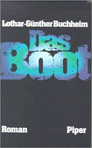 Lothar-Günther Buchheim - Das Boot