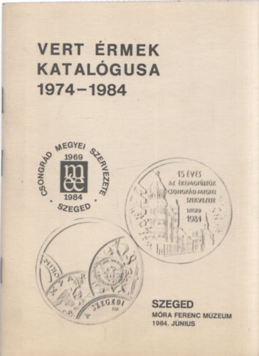 B�na Endre - Vert �rmek katal�gusa 1984-1987 - A Szegedi �remalkot� M�hely vert �rmei