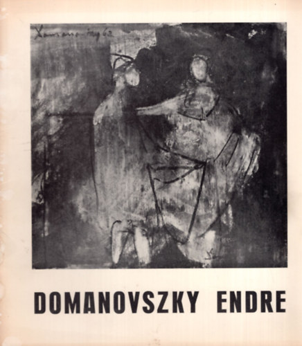 Bertalan Vilmos, Dr. Laczk Katalin - Domanovzsky Endre killtsa 1973. prilis -jlius Szeged, Mra Ferenc Mzeum