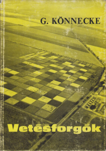 Gustav Könnecke - Vetésforgók