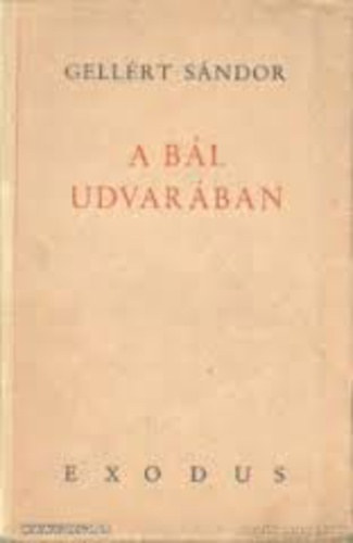 Gellrt Sndor - A bl udvarban
