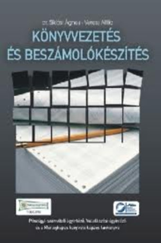 Veress Attila; Siklósi Ágnes - Könyvvezetés és beszámolókészítés