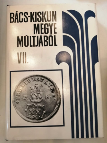 Iv�nyosi-Szab� Tibor - B�cs-kiskun megye m�ltj�b�l VII.