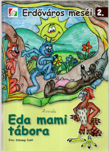 Diószegi Judit - Eda mami tábora