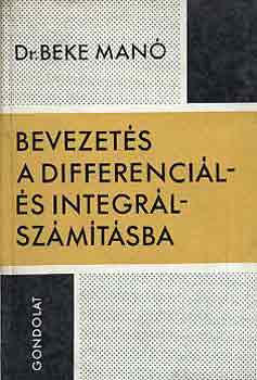 Dr. Beke Man - Bevezets a differencil- s integrlszmtsba