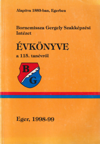 Bornemissza Gergely Szakk�pz�si Int�zet �vk�nyve a 115. tan�vr�l