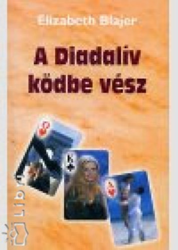 Blajer, Elisabeth - A Diadalv kdbe vsz