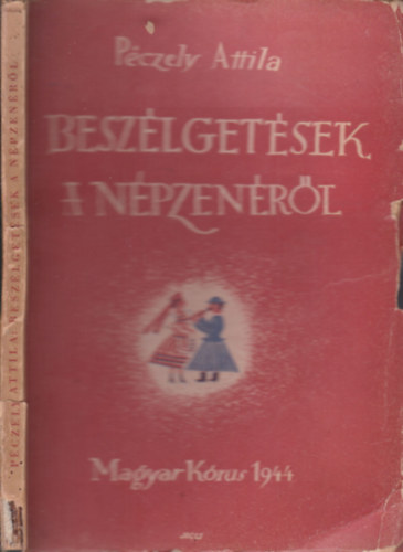 Pczely Attila - Beszlgetsek a npzenrl (dediklt)