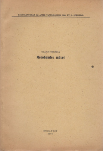 Olajos Terézia - Merobaudes művei