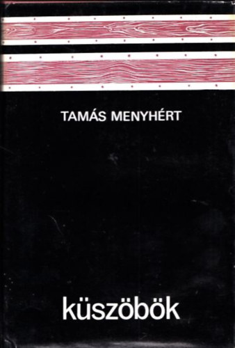 Tamás Menyhért - Küszöbök (Bertha Bulcsunak dedikált példány)