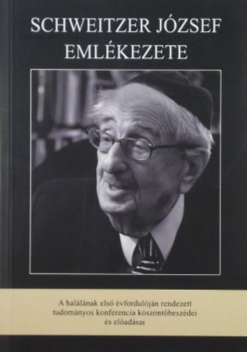 Schweitzer Jzsef emlkezete