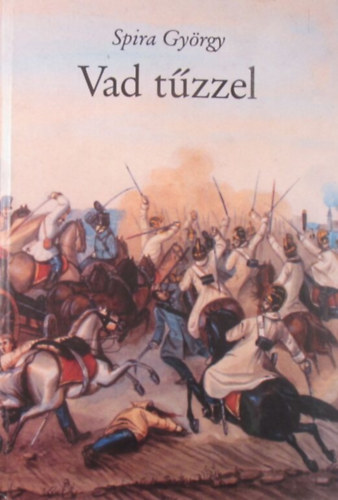 Spira György - Vad tűzzel