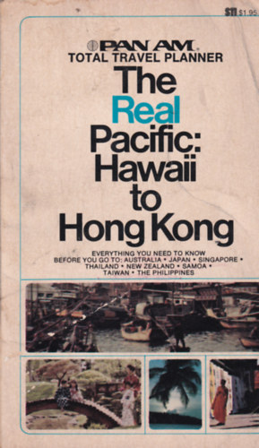 The Real Pacific: Hawaii to hong Kong