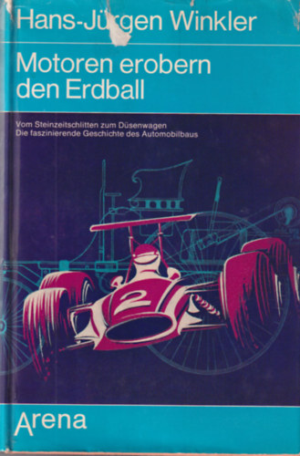 Hans-J�rgen Winkler - Motoren erobern den Erdball
