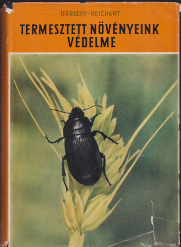 Ubrizsy-Reichart - Termesztett növényeink védelme