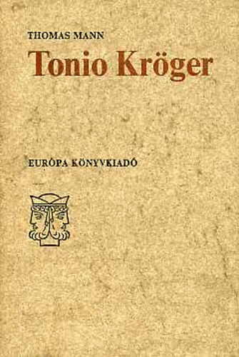 Thomas Mann - Tonio Kröger (német-magyar)