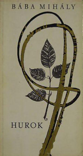 Bába Mihály - Hurok