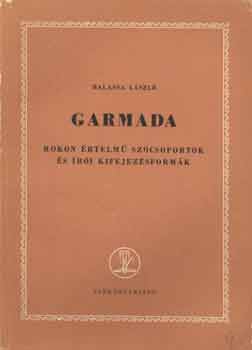 Balassa Lszl - Garmada - Rokon rtelm szcsoportok s ri kifejezsformk