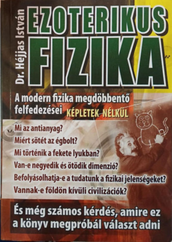 Dr. Héjjas István - Ezoterikus fizika