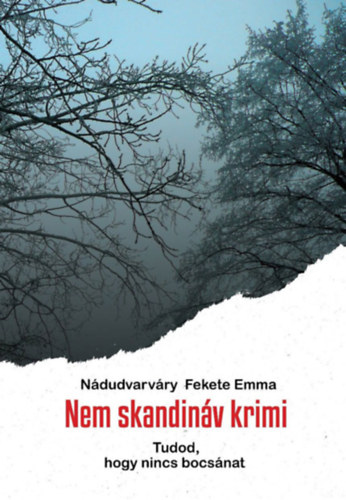 Nádudvarváry Fekete Emma - Nem skandináv krimi