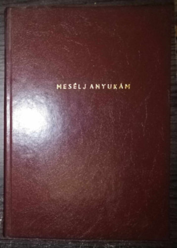 B. Rad Lili, Wiesner Juliska (ford.) - Meslj anyukm! (Dante 1943-as kiadvny brktses restaurlsbanl!)
