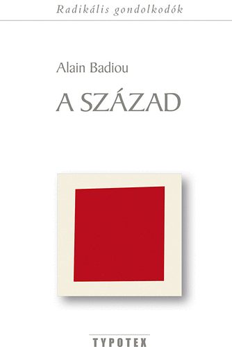 Alain Badiou - A sz�zad