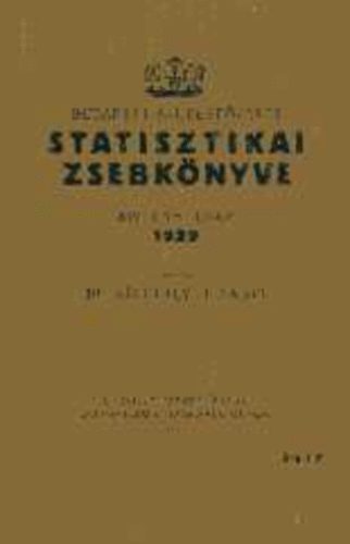 Illyefalvi I. Lajos Dr. - Budapest szkesfvros statisztikai zsebknyve XIV. vf., 1929