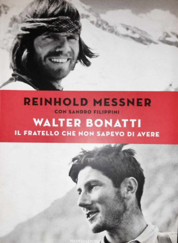 Reinhold Messner, Sandro Filippini - Il fratello che non sapevo di avere