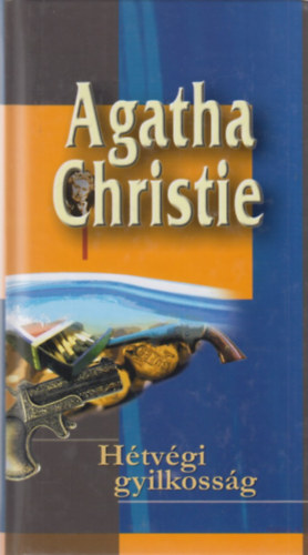 Agatha Christie - Hétvégi gyilkosság
