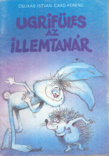 Csuks Istvn- Cak Ferenc - Ugrifles az illemtanr