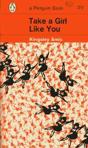 Kingsley Amis - Take a Girl Like You