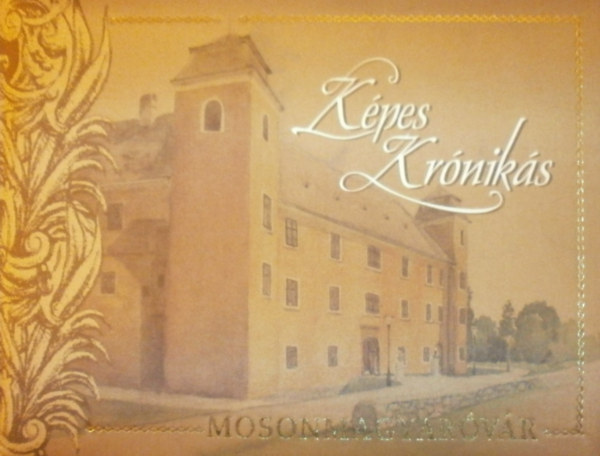 Szentkuti Kroly - Kpes Krniks - Mosonmagyarvr