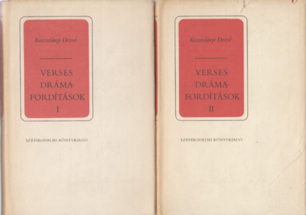 Kosztolányi Dezső - Verses drámafordítások I-II.