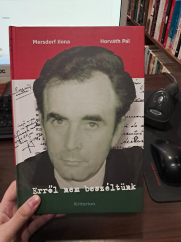 Mersdorf Ilona, Horváth Pál - Erről nem beszéltünk