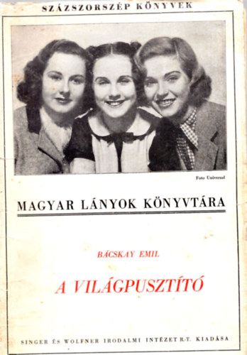 B�cskay Emil - A vil�gpuszt�t�