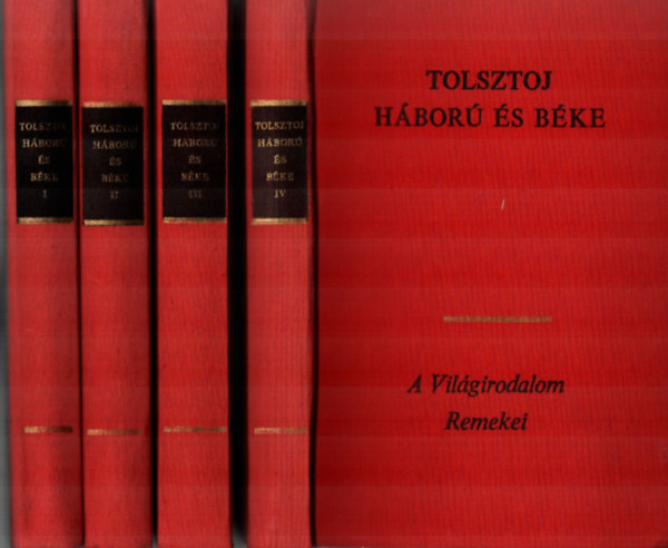 Lev Tolsztoj - Háború és Béke I-IV.