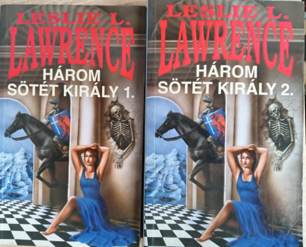 Lőrincz L. László (Leslie L. Lawrence), Halmos Ferenc (szerk.) - Három sötét király 1-2. (A Fekete Hercegnő tetralógia 3. kötet)