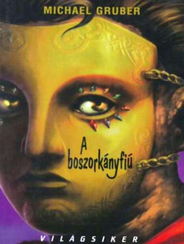 Michael Gruber - A boszorkányfiú