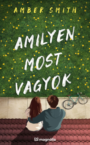Smith, Amber - Amilyen most vagyok