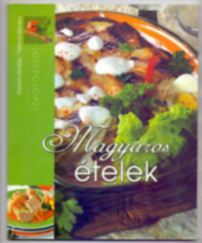 Gabula Andr�s; Halmos Monika - Magyaros �telek (�zvar�zslat)