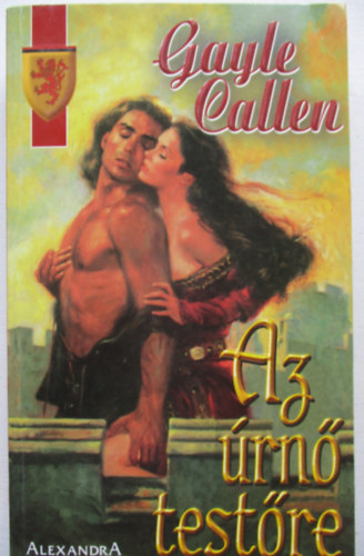 Gayle Callen - Az �rn� test�re