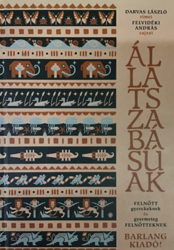 Darvas Imre-Felvid�ki Andr�s - �llatszab�s�ak