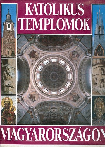 Dercsnyi-Hegyi-Marosi-Trk - Katolikus templomok Magyarorszgon