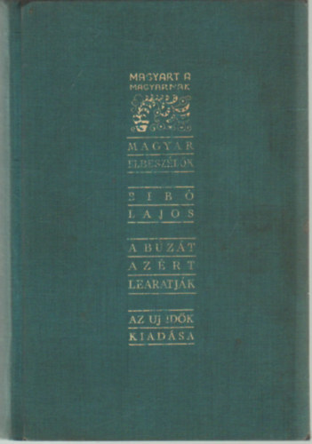 Bibó Lajos - A búzát azért learatják (elbeszélések)