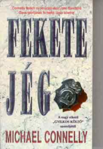 Michael Connelly - Fekete j�g - Harry Bosch esetei 2. (The Black Ice)